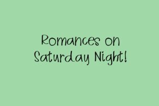 Romances on Saturday Night Font Review