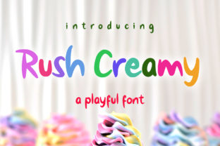Rush Creamy: A Sweet Typeface for Creative Projects